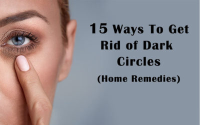 How to Get Rid of Dark Circles?