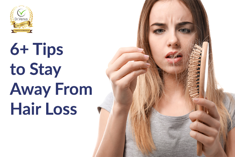 6+ Tips to Stay Away From Hair Loss