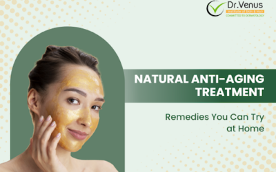 Natural Anti-Aging Treatment : Remedies You Can Try at Home